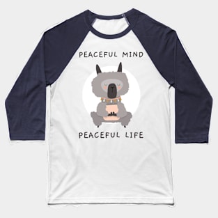 Peaceful Mind Peaceful Life Motivational Baseball T-Shirt